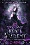 [Wickedly Charmed 02] • Rebel Academy 2